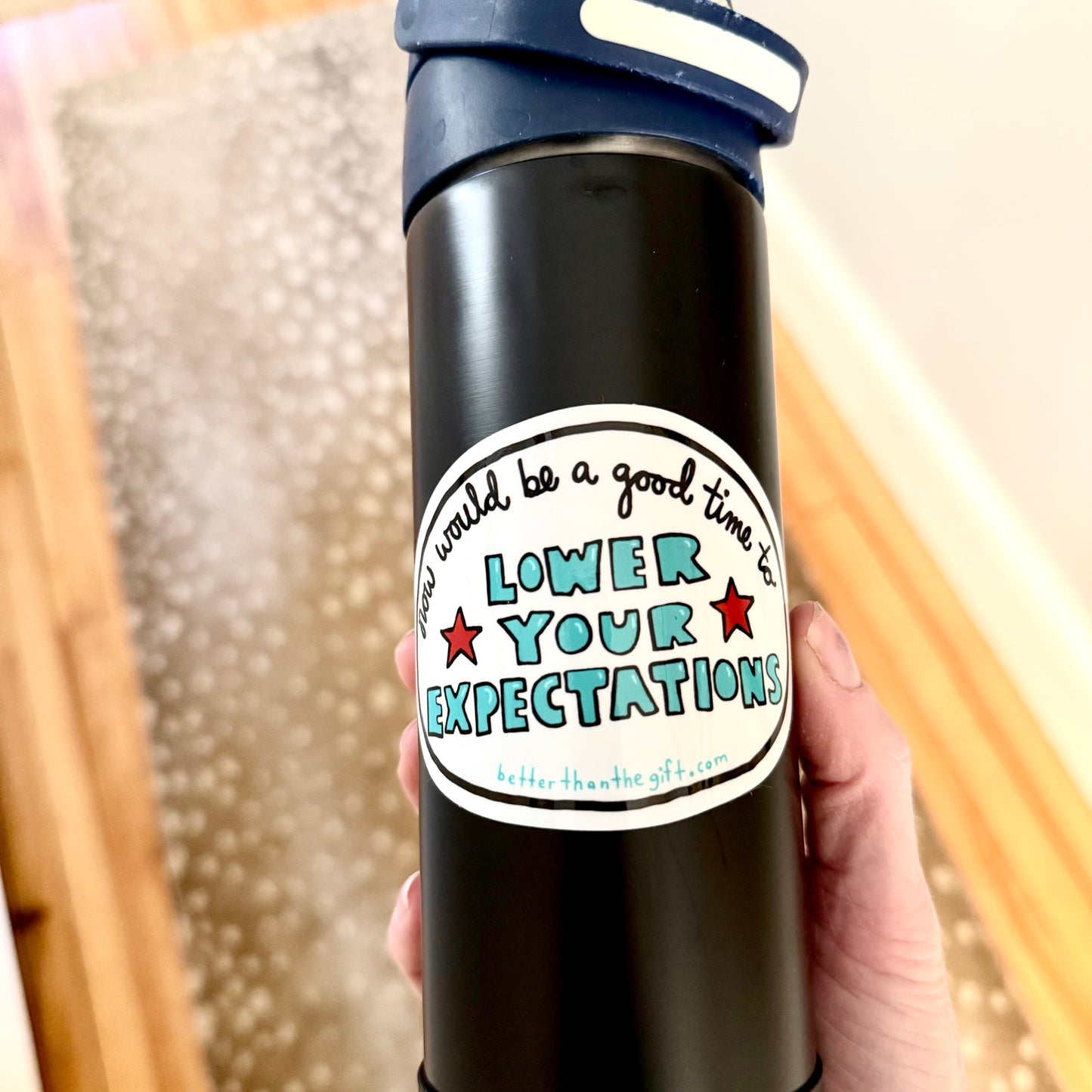 LOWER YOUR EXPECTATIONS STICKER