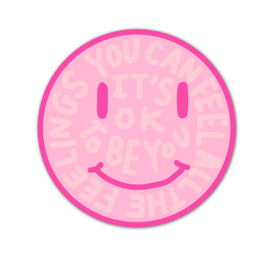 IT'S OK TO BE YOU STICKER