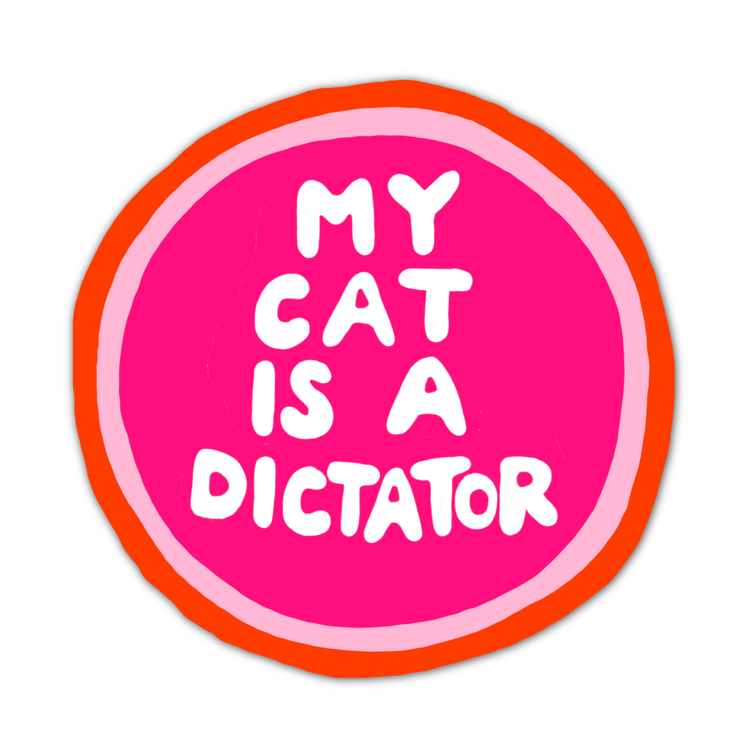 MY CAT IS A DICTATOR STICKER