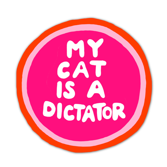MY CAT IS A DICTATOR STICKER