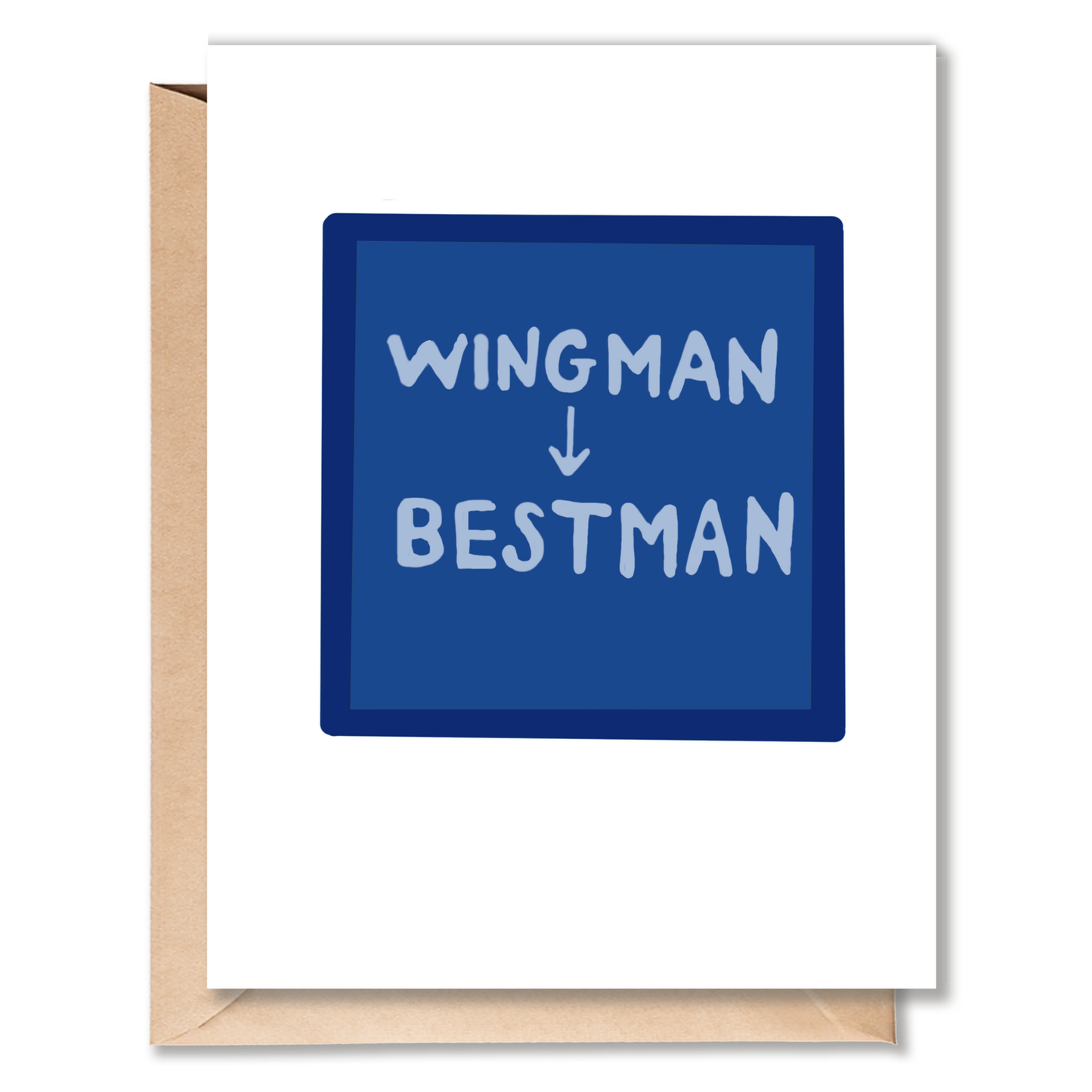 Greeting card with a blue square and light blue text that reads “WINGMAN ↓ BESTMAN”